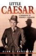 Little Caesar by: Alan L. Gansberg ISBN10: 1461669375