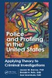 Police and Profiling in the United States by: Lauren M. Barrow ISBN10: 1466504366