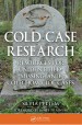 Cold Case Research Resources for Unidentified, Missing, and Cold Homicide Cases by: Silvia Pettem ISBN10: 1466570539
