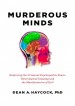 Murderous Minds by: Dean A. Haycock ISBN10: 1480447986