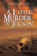 Book: A Little Murder in Tucson (mentions serial killer Adolfo Constanzo)