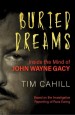 Buried Dreams by: Tim Cahill ISBN10: 1497672767