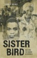 Sister Bird by: Ronald Adams ISBN10: 1532023561