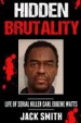 Hidden Brutality by: Jack Smith ISBN10: 153765490x