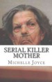 Book: Serial Killer Mother (mentions serial killer Janie Lou Gibbs)