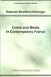 Crime and Media in Contemporary France by: Deborah Streifford Reisinger ISBN10: 1557534330