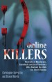 Online Killers by: Christopher Berry-Dee ISBN10: 156975778x