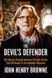 Devil's Defender by: John Browne ISBN10: 1613734905
