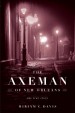 Axeman of New Orleans by: Miriam Davis ISBN10: 161374871x