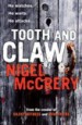 Tooth and Claw by: Nigel McCrery ISBN10: 162365310x