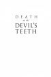 Death on the Devil's Teeth by: Jesse P. Pollack ISBN10: 162585157x