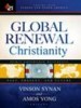 Global Renewal Christianity by: Vinson Synan ISBN10: 1629989444