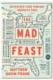 Book: The Mad Feast: An Ecstatic Tour thr... (mentions serial killer Connecticut River Valley Killer)