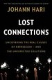 Lost Connections by: Johann Hari ISBN10: 163286830x