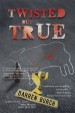 TWISTED but TRUE by: Darren Burch ISBN10: 1635680824