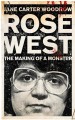 Book: Rose West: The Making of a Monster (mentions serial killer Rosemary West)