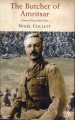 The Butcher of Amritsar by: Nigel Collett ISBN10: 1852855754
