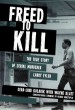 Book: Freed to Kill (mentions serial killer Larry Eyler)