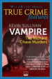 Book: Vampire (mentions serial killer Richard Trenton Chase)